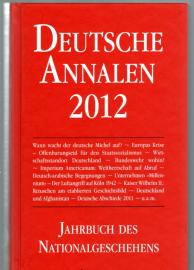 Deutsche Annalen 2012 - Jahrbuch des Nationalgeschehens