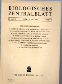 Biologisches Zentralblatt, 90. Band (1971), Heft 2, März - April 