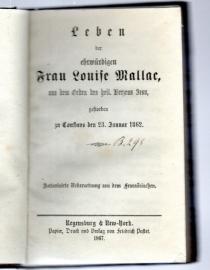 Leben der ehrwurdigen Frau Louise Mallac, aus dem Orden des heil. Herzens Jesu, gestorben zu Constans den 23. Januar 1862