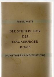 Der Stifterchor des Naumburger Doms : Über die Kunst und den Menschen des 13. Jahrhunderts.