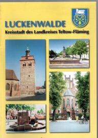 Luckenwalde : Kreisstadt des Landkreises Teltow-Fläming 