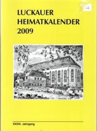 Luckauer Heimatkalender 2009 - XXXXI. Jahrgang 