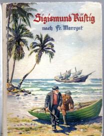 Sigismund Rüstig oder Der Untergang der Pacific Frei erzählt nach Kapitän Marryat