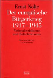 Der europäische Bürgerkrieg 1917-1945: Nationalsozialismus und Bolschewismus