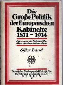 Die Grosse Politik der Europäischen Kabinette 1871 - 1914, 11. Band.