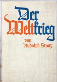 Der Weltkrieg. Ein Deutsches Volksbuch von dem Weltgeschehen 1914-1918. 