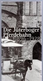Die Jüterboger Pferdebahn 1896 - 1928