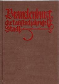 Brandenburg, die tausendjährige Stadt: Ein Gang durch Kultur und Baukunst vergangener Jahrhunderte (Reprint)