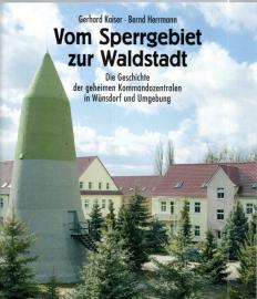 Vom Sperrgebiet zur Waldstadt: Die Geschichte der geheimen Kommandozentralen in Wünsdorf und Umgebung