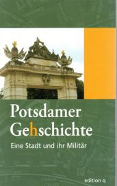 Potsdamer Gehschichte 2. Eine Stadt und ihr Militär