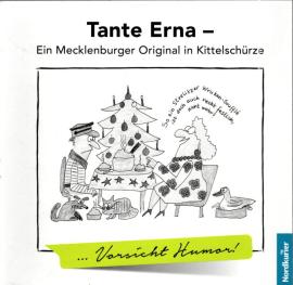 Tante Erna - Ein Mecklenburger Original in Kittelschürze.