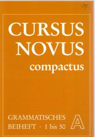 Cursus novus compactus - Grammatisches Beiheft A Lektionen 1 bis 50