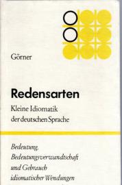 Redensarten : Kleine Idiomatik der deutschen Sprache. 