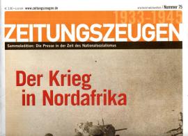 Zeitungszeugen Nr. 75 - Der Krieg in Nordafrika 