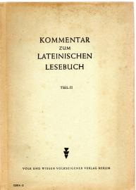 Kommentar zum lateinischen Lesebuch Teil II.