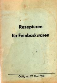 Rezepturen für Feinbackwaren Gültig ab 29. Mai 1958