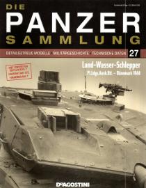 Die PANZER SAMMLUNG Detailgetreue Modelle, Militärgeschichte, technische Daten. Heft 27