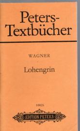 Peters-Textbücher :  Lohengrin . Romantische Oper in drei Akten 