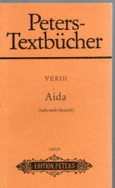 Peters-Textbücher :  Aida - Oper in vier Akten. Text von Antonio Ghislanzoni.