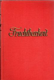 Fruchtbarkeit. Roman. Vollständige Ausgabe. Einzig autorisierte Übersetzung.