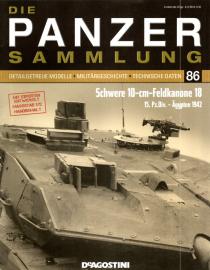 Die PANZER SAMMLUNG Detailgetreue Modelle, Militärgeschichte, technische Daten. Heft 86