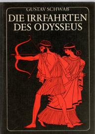 Die Irrfahrten des Odysseus. Die schönsten Sagen des klassischen Altertums