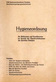 Hygieneordnung für Bäckereien und Konditoreien im Bereich der Handwerkskammer des Bezirkes Potsdam