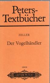 Peters-Textbücher. Zeller : Der Vogelhändler 