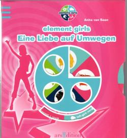 Eine Liebe auf Umwegen: Element Girls 