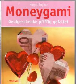 Moneygami: Geschenke pfiffig gefaltet 