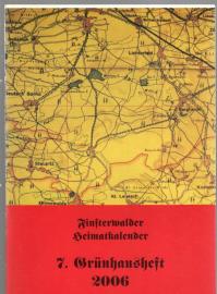 Finsterwalder Heimatkalender 7. Grünhausheft 2006