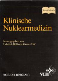 Klinische Nuklearmedizin : Kurzlehrbuch