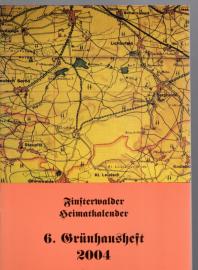 Finsterwalder Heimatkalender 6. Grünhausheft 2004