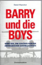 Barry und die Boys: Barry Seal, eine Schlüsselfigur der amerikanischen Geheimgeschichte 