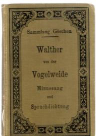 Minnesang und Spruchdichtung. Mit Anmerkungen und einem Wörterbuch