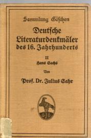 Deutsche Literaturdenkmäler des 16. Jahrhunderts II - Hans Sachs