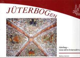 Jüterbog - 1000 Jahre Ersterwähnung 