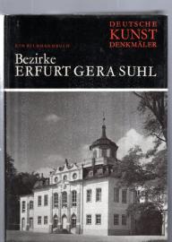 Deutsche Kunstdenkmäler Bezirke Erfurt Gera Suhl Ein Bildhandbuch