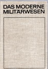 Das moderne Militärwesen