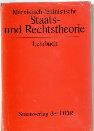 Marxistisch-leninistische Staats- und Rechtstheorie : Lehrbuch.