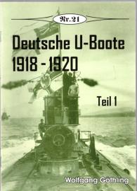 Deutsche U-Boote 1918 - 1920: Teil 1 