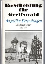 Entscheidung für Greifswald. Eine Frau begreift ihre Zeit.