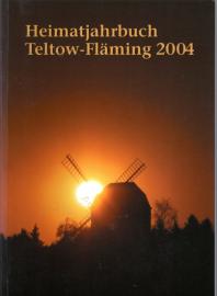 Heimatjahrbuch Teltow-Fläming, 11. Jahrgang, 2004