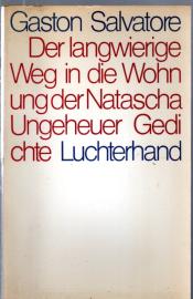 Der langwierige Weg in die Wohnung der Natascha Ungeheuer Gedichte 