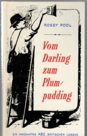 Vom Darling zum Plumpudding - Ein amüsantes ABC britischen Lebens 