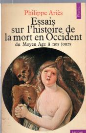 Essais sur l'histoire de la mort en Occident : Du Moyen Âge à nos jours: Du Moyen Age à nos jours 