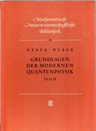 Grundlagen der modernen Quantenphysik. Teil II. Quantenfeldtheorie