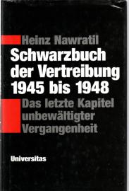 Schwarzbuch der Vertreibung 1945-1948: Das letzte Kapitel unbewältigter Vergangenheit Schwarzbuch der Vertreibung 1945-1948: Das letzte Kapitel unbewältigter Vergangenheit