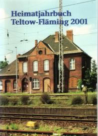 Heimatjahrbuch Teltow-Fläming, 08. Jahrgang, 2001 Heimatjahrbuch Teltow-Fläming, 08. Jahrgang, 2001
