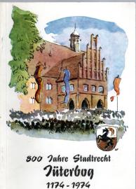 800 Jahre Stadtrecht Jüterbog 1174 - 1974